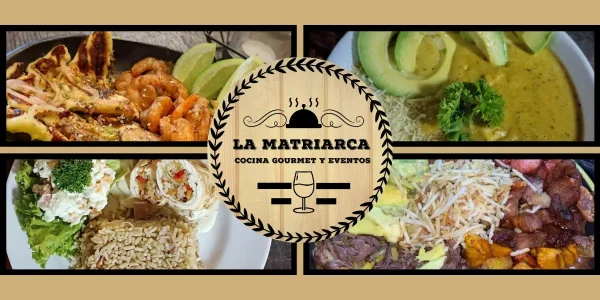 La Matriarca, Cocina Gourmet y Eventos